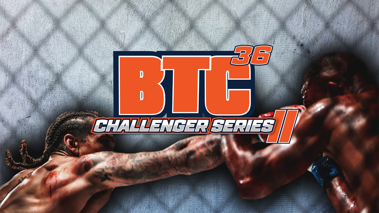 BTC 36: Challenger Series II
