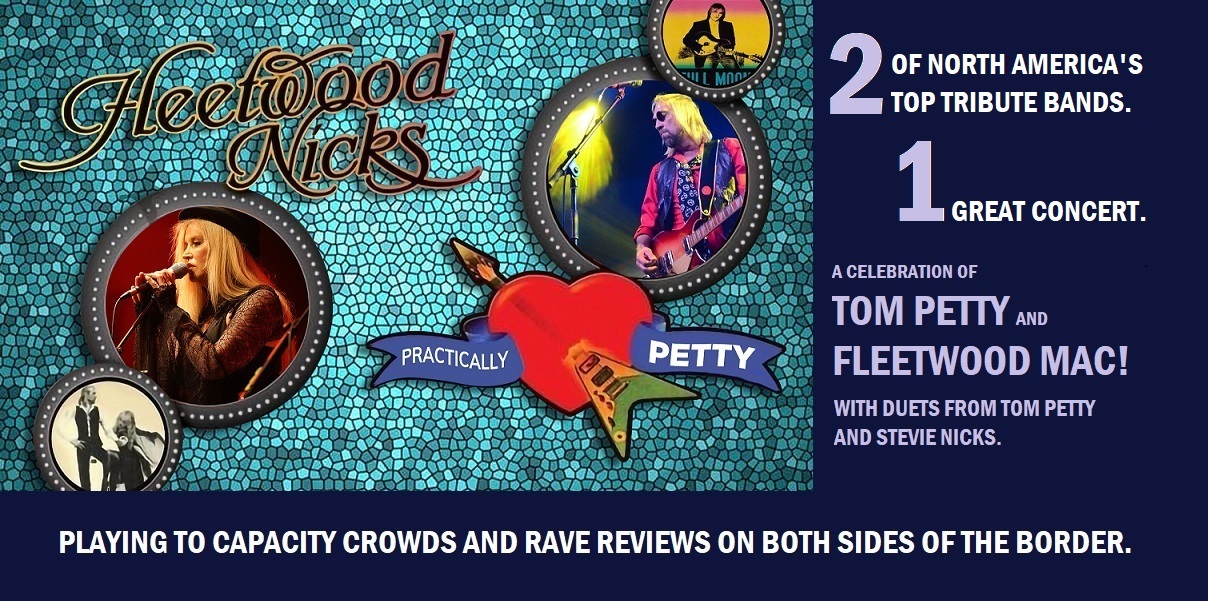 A Celebration of Tom Petty and Fleetwood Mac. TWO Great Bands. ONE Exclusive Concert!