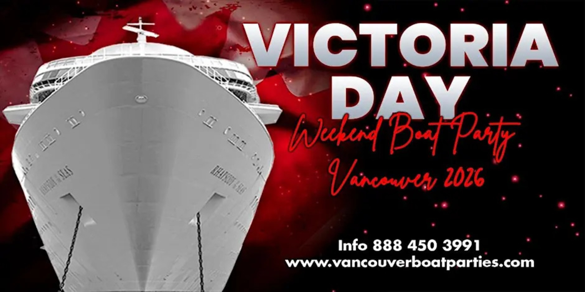 VICTORIA DAY WEEKEND WHITEOUT BOAT PARTY VANCOUVER 2026