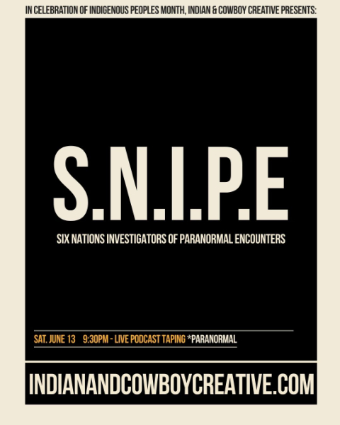 S.N.I.P.E. (Six Nations Investigating Paranormal Encounters) Live Panel and Podcast Recording 