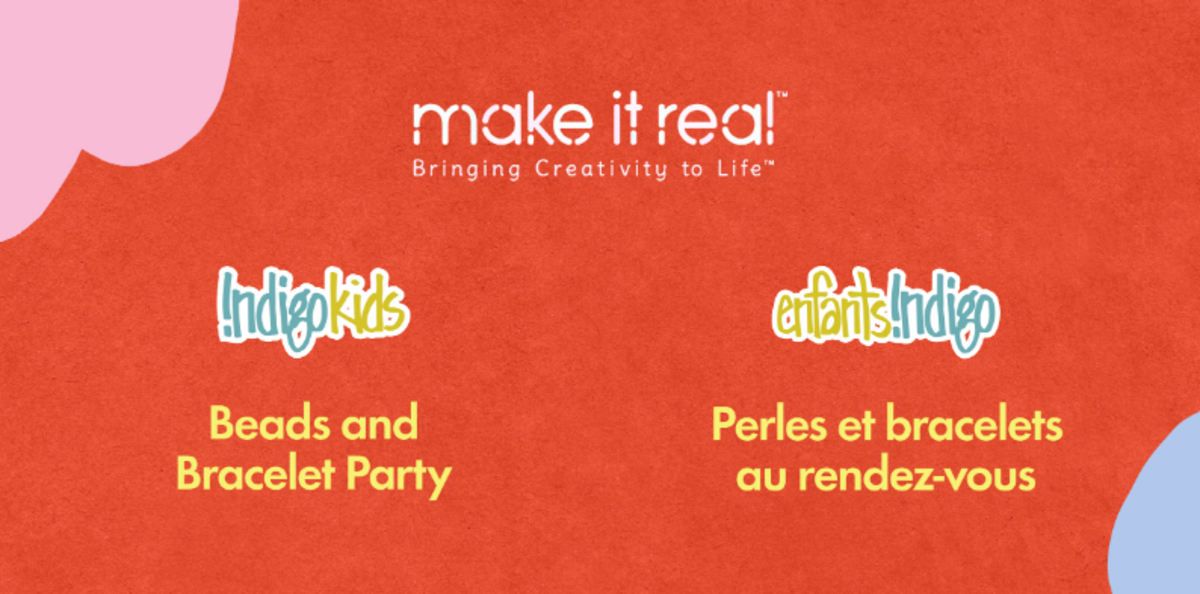 Make It Real: Indigo Halifax: 11 am